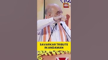 Amit Shah Honors Savarkar in Andaman | India Today