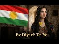 Ev Diyarê Te Ye Kurdish Music KMV 
