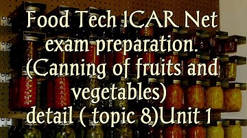 Canning of fruits and vegetables process, history, detail topic in hindi. Food tech net Lecture 17