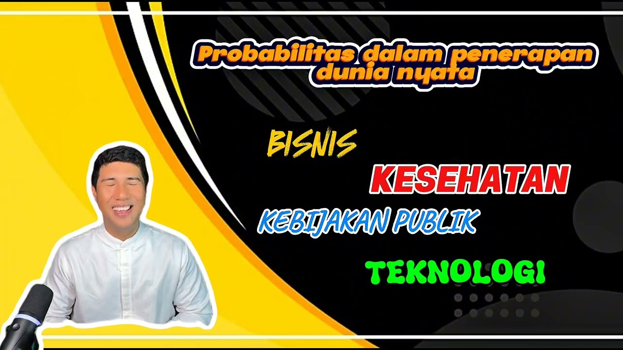 Pertemuan ke 4 | Mata Kuliah Teori pengambilan keputusan | Probabilitas dalam pengambilan keputusan