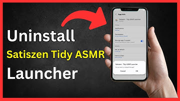 How to Remove Satiszen Tidy ASMR Launcher in android phone (Full Guide)