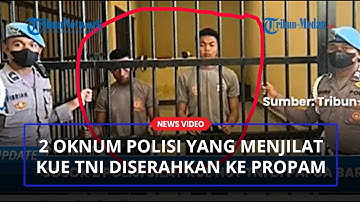 2 Oknum Polisi yang Menjilat Kue Ultah TNI Diserahkan ke Propam, Kapolda Minta Maaf
