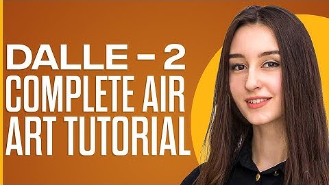 DALL·E 2 Image Generator For Beginners 2025 (Complete Air Art Tutorial)