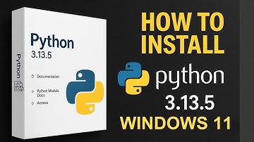 Python 3.13.5 Installation Guide for Windows 11 2025   Step by Step!