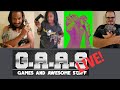 Games and awesome stuff gaas live stream 33