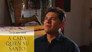 A Cada Quien Su Santo | Yo la amo más