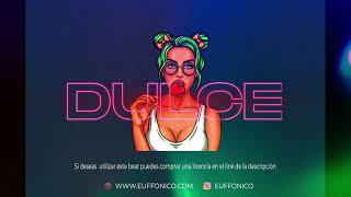 Dulce - Dancehall Beat Instrumental Prod. Euffónico