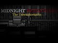 The Dawn is Coming: Midnight Remastered