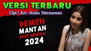 Demen Mantan - Anik Arnika Video Lirik