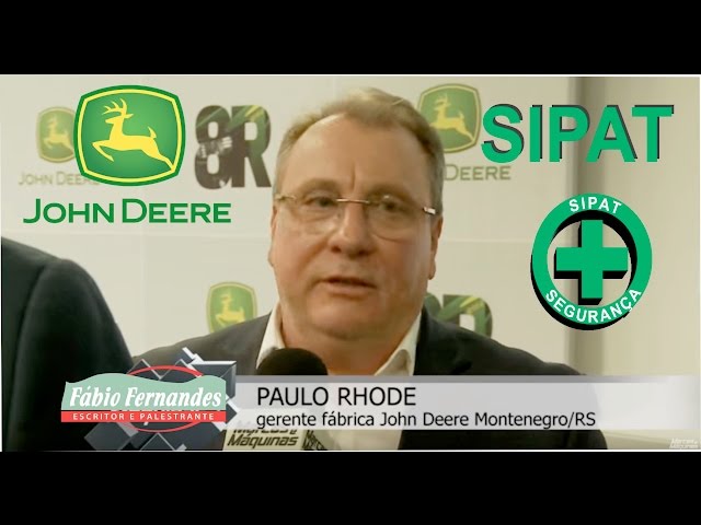 JOHN DEERE - MONTE NEGRO -RS - PALESTRA MOTIVACIONAL PARA SIPAT - DEPOIMENTO