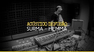 Surma — Hemma (Acústico Defusão)