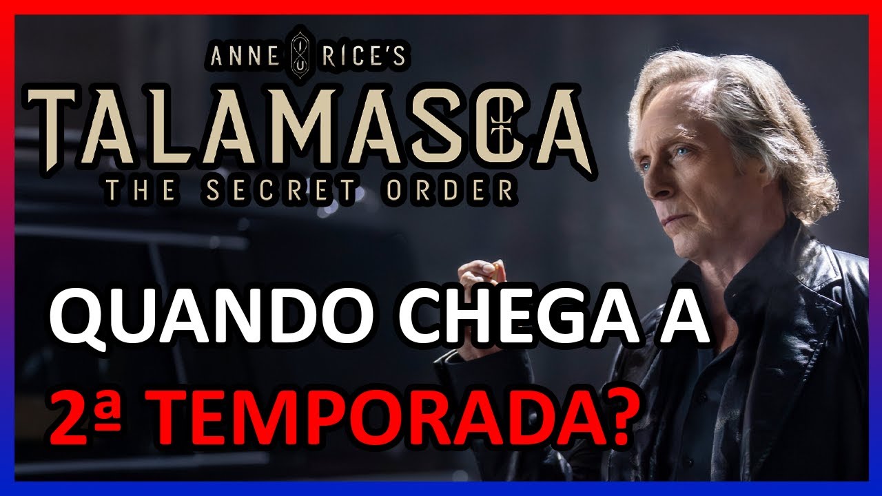 TALAMASCA: THE SECRET ORDER 2ª TEMPORADA | QUANDO CHEGA NA NETFLIX?