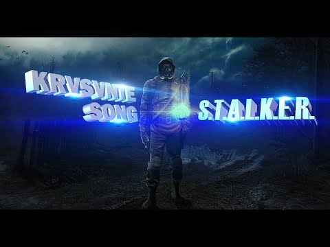 ПЕСНЯ ПРО S.T.A.L.K.E.R. (CLOUD S.T.A.L.K.E.R. KRVSVNTE SONG)