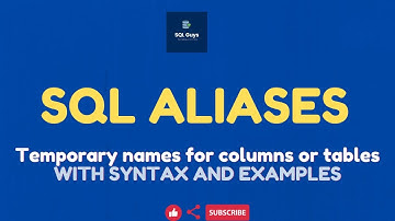 SQL Tutorial - Aliases in SQL | Alias Column and Table names | AS Keyword in SQL | Rename columns