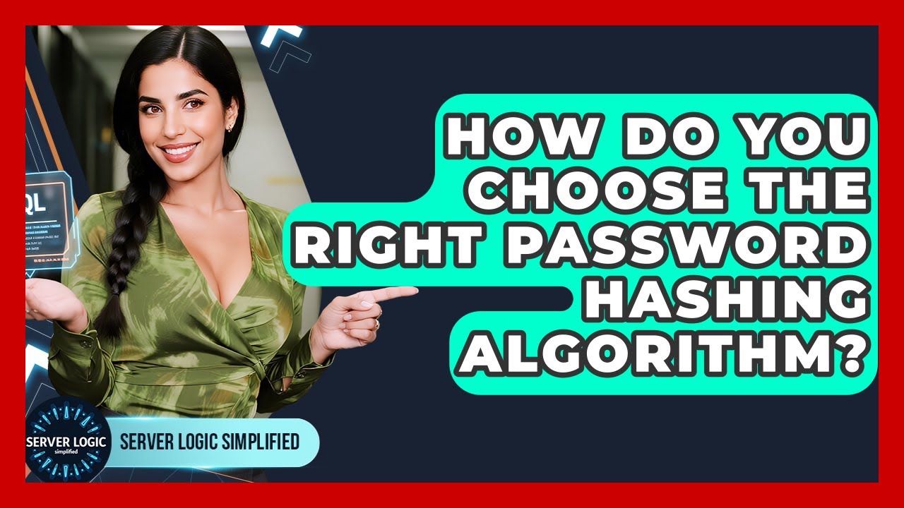 How Do You Choose The Right Password Hashing Algorithm? - Server Logic Simplified