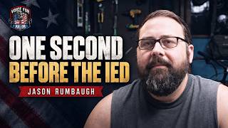 He Thought About Hitting an IED. A Second Later, He Did. | Jason Rumbaugh