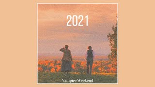 【和訳】Vampire Weekend - 2021 【Happy New Year】