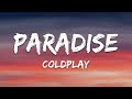 Coldplay - Paradise (Lyrics)