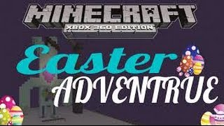 MInecraft Xbox 360 Edition -  Saving Easter and the Easter Bunny