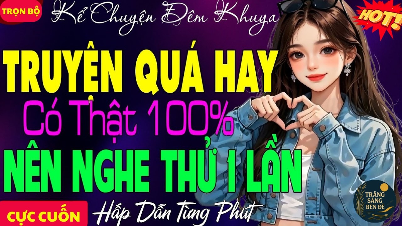 NGHE HAY LẮM ĐẤY - NHẤT ĐỊNH PHẢI NGHE - HÀNG TRIỆU NGƯỜI DÂN RƠI NƯỚC MẮT -NÊN NGHE TRƯỚC KHI NGỦ