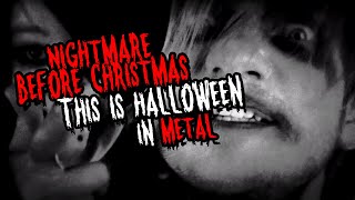 Nightmare before Christmas This is Halloween - metal  - THEoneNILS @THEoneNILS