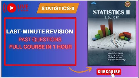 Statistics-II | Past Questions Full Course in 1 Hour | Units 1-5 Explained in Nepali |  #bsccsit #