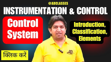 What is control system in instrumentation and control | classification of control system