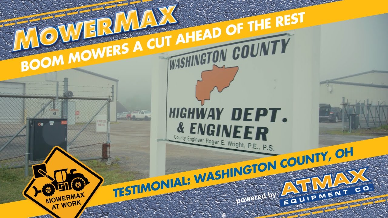 Washington County, OH: MOWERMAX TESTIMONIAL - County Roads & Highways
