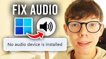How To Fix No Audio Is Device Installed On Windows 11 - Full Guide