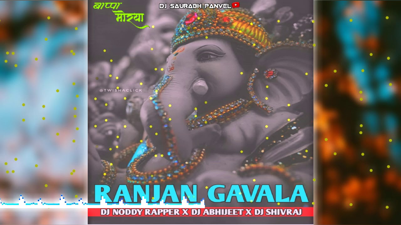  RANJAN GAVALA DJ NODDY RAPPER X DJ ABHIJEET X DJ SHIVRAJ 