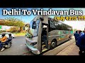 Delhi to vrindavan bus 2024delhi to mathura   nuego bus delhi to barsana 2024