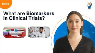 What are Biomarkers in Clinical Trials?