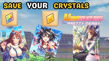 Do Not Waste You Uncap Crystals - How To Utilize The Free Uncap Crystals | Umamusume: Pretty Derby