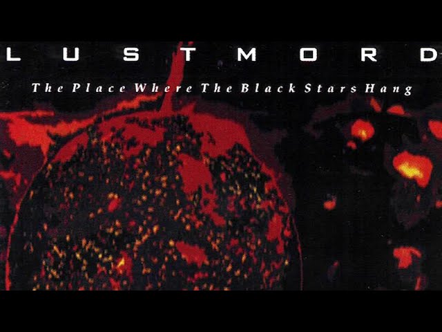 Lustmord - The Place Where The Black Stars Hang [Full Album] class=