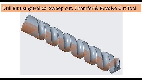Creo Drill bit Dummy model using helical sweep, Chamfer, and revolve cut tool