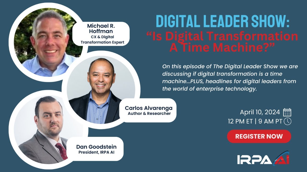 The Digital Leader Show: Is Digital Transformation A Time Machine?