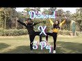 Diamond x 3 peg  dance cover  kaashni dixit  arya lohtbrok 