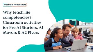 Why teach life competencies? Classroom activities for Pre A1 Starters, A1 Movers & A2 Flyers screenshot 5