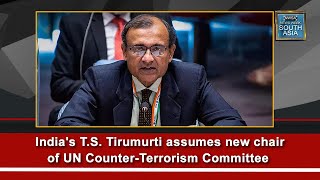 Indias T.s. Tirumurti Umes New Chair Of Un Counter-Terrorism Committee