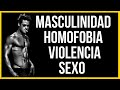 Masculinidad, Homofobia, Violencia y Sexualidad