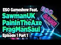 Eso  elder scrolls online gameshow episode1 part1 feat sawmanuk fragmansaul painintheaxe