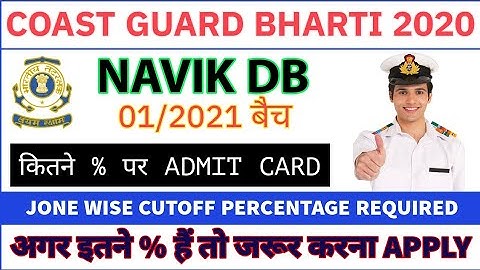 Indian Coast Guard Navik (DB) 01/2021 State wise required percentage for Admit Card | Cutoff % Req.