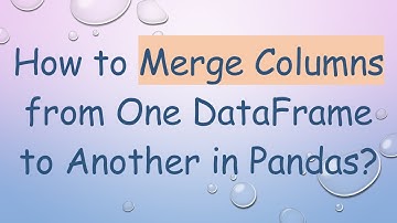 How to Merge Columns from One DataFrame to Another in Pandas?