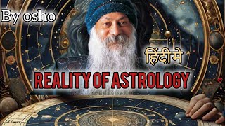 ज्योतिष शास्त्र की हकीकत | reality of Astrology  | by Osho