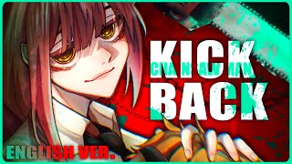 KICK BACK || English/Female Cover [Chainsaw man Op]