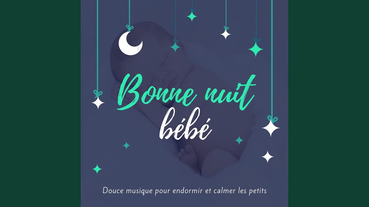 Bonne Nuit Bebe Youtube