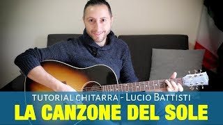 Video thumbnail of "La Canzone del sole - Lucio Battisti - Chitarra Facile Accordi"