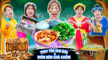 BÚN CHẢ CÓ KHO BÁU | Truy Tìm Kho Báu Nơi Rừng Sâu | Biệt Đội Tấm Cám | Miu Miu TV