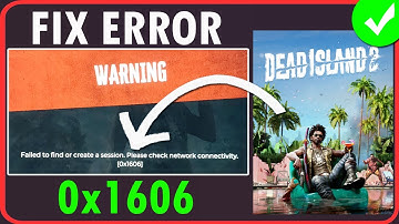 How To Fix Dead Island 2 Error 0x1606
