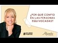 ¿Por qué confío en personas equivocadas? Por Alejandra Stamateas